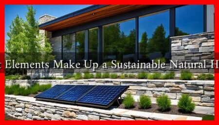What Elements Make Up a Sustainable Natural Home?