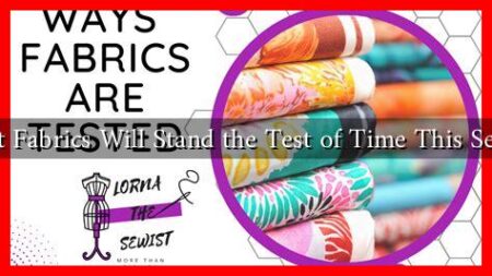 What Fabrics Will Stand the Test of Time This Season