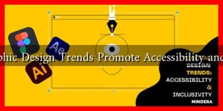 What Graphic Design Trends Promote Accessibility and Inclusion What Graphic Design Trends Promote Accessibility and Inclusion