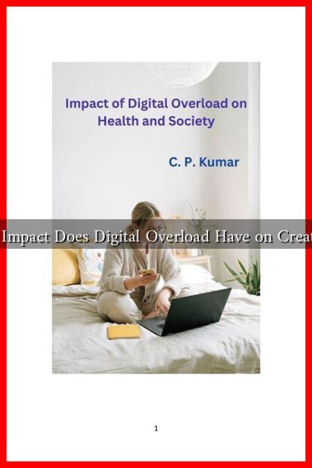 What Impact Does Digital Overload Have on Creativity?