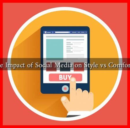 What Is the Impact of Social Media on Style vs Comfort Choices?