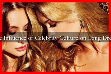 What Is the Influence of Celebrity Culture on Long Dress Trends?