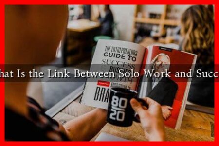 What Is the Link Between Solo Work and Success