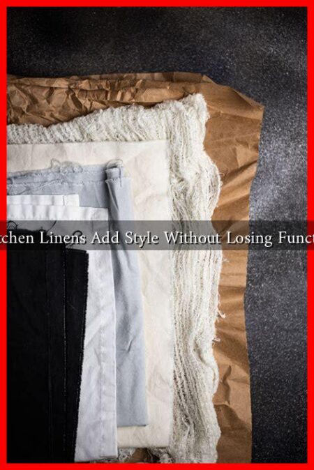 What Kitchen Linens Add Style Without Losing Functionality? What Kitchen Linens Add Style Without Losing Functionality?