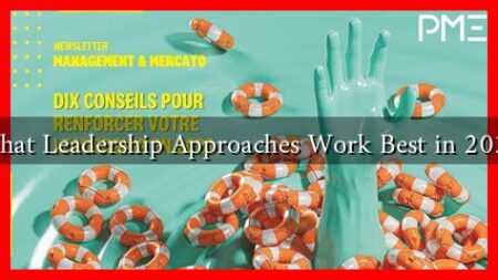 What Leadership Approaches Work Best in 2023