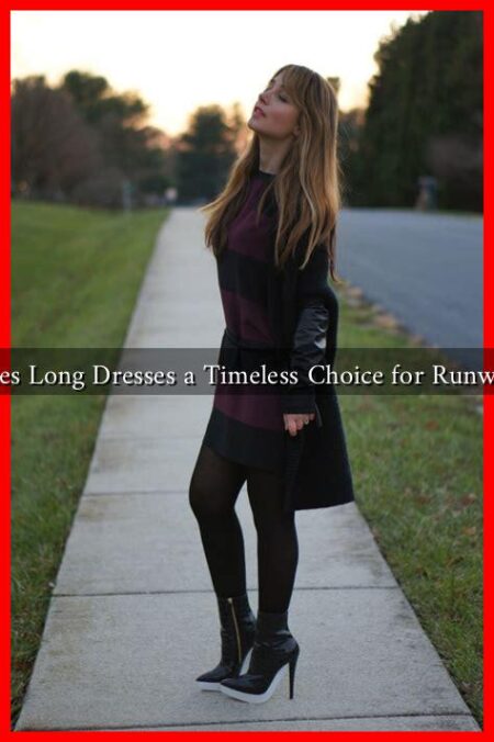 What Makes Long Dresses a Timeless Choice for Runway Events? What Makes Long Dresses a Timeless Choice for Runway Events?