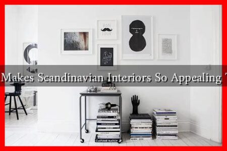 What Makes Scandinavian Interiors So Appealing Today