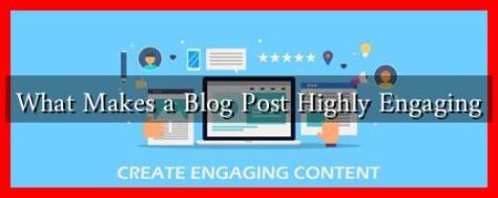What Makes a Blog Post Highly Engaging