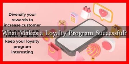 What Makes a Loyalty Program Successful?