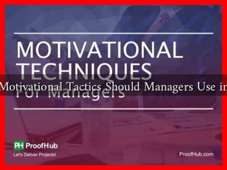 What Motivational Tactics Should Managers Use in 2025