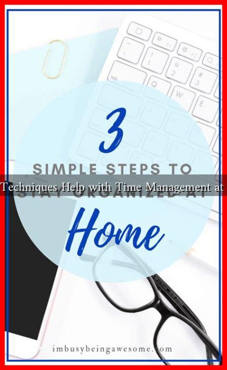 What Techniques Help with Time Management at Home