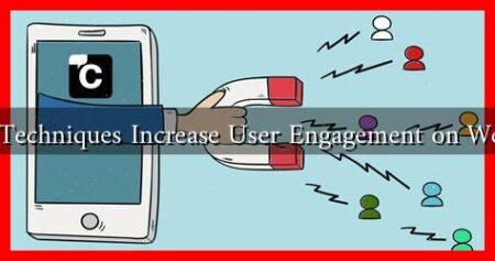 What Techniques Increase User Engagement on Websites