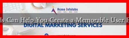 What Tools Can Help You Create a Memorable User Experience