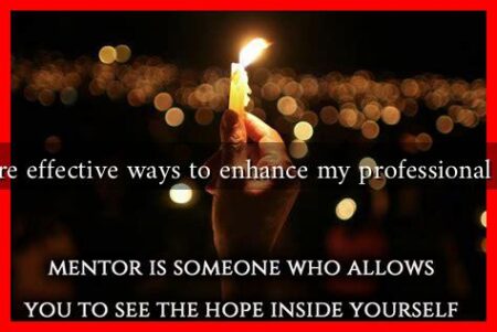 What are effective ways to enhance my professional growth