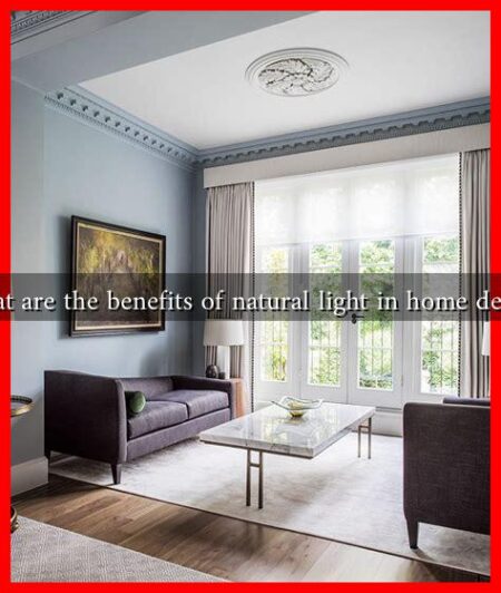What are the benefits of natural light in home design