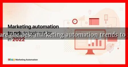 What are the best marketing automation trends to follow What are the best marketing automation trends to follow