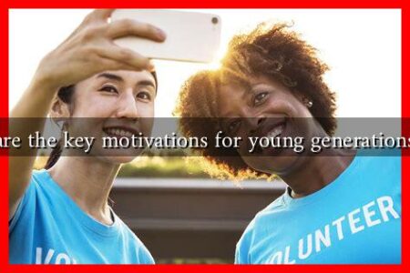 What are the key motivations for young generations today