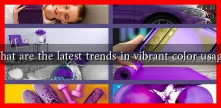 What are the latest trends in vibrant color usage? What are the latest trends in vibrant color usage?