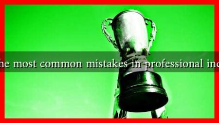 What are the most common mistakes in professional independence What are the most common mistakes in professional independence