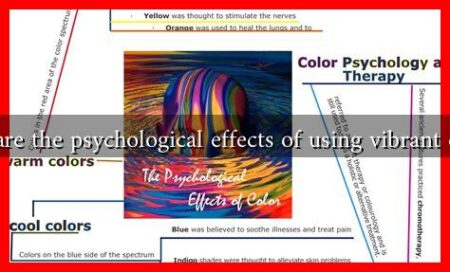 What are the psychological effects of using vibrant colors?