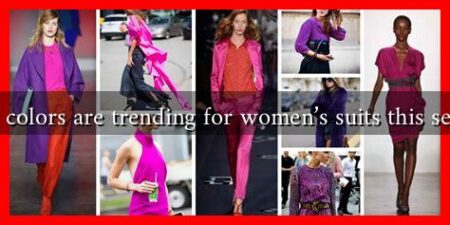What colors are trending for women’s suits this season? What colors are trending for women's suits this season?