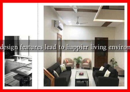 What design features lead to happier living environments What design features lead to happier living environments