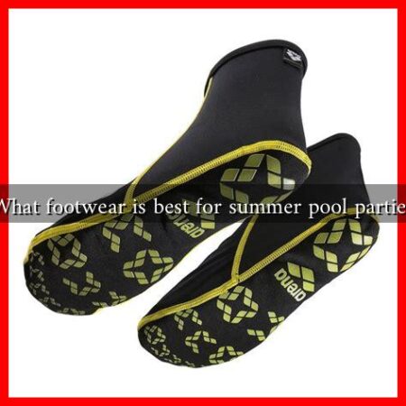 What footwear is best for summer pool parties