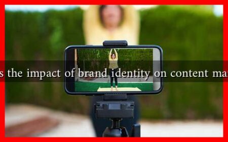 What is the impact of brand identity on content marketing What is the impact of brand identity on content marketing