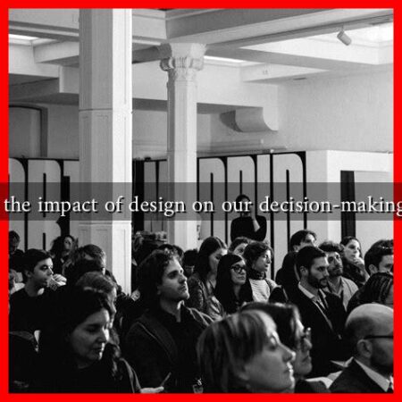 What is the impact of design on our decision-making habits?