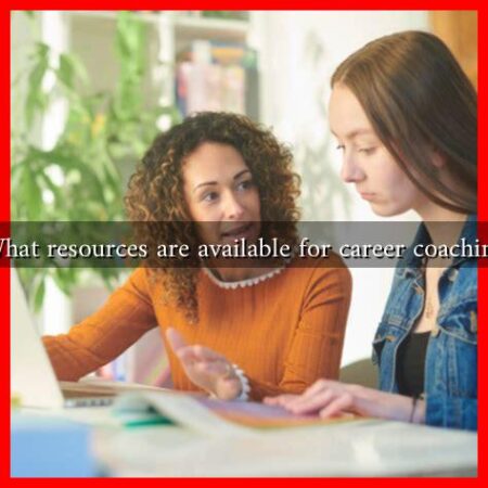What resources are available for career coaching