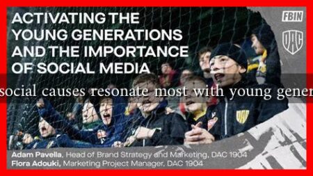 What social causes resonate most with young generations