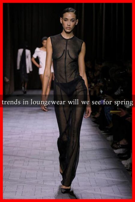 What trends in loungewear will we see for spring 2025 What trends in loungewear will we see for spring 2025