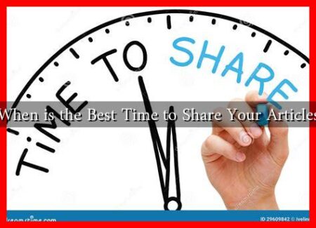 When is the Best Time to Share Your Articles