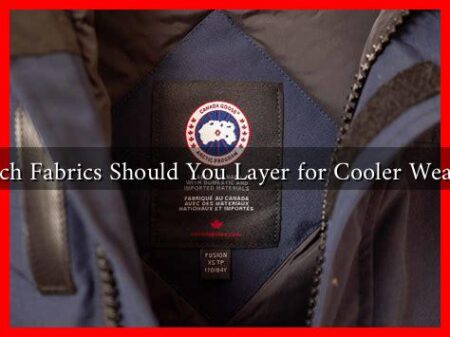 Which Fabrics Should You Layer for Cooler Weather