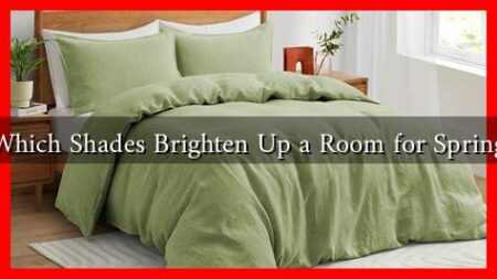 Which Shades Brighten Up a Room for Spring Which Shades Brighten Up a Room for Spring