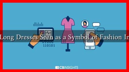 Why Are Long Dresses Seen as a Symbol of Fashion Innovation? Why Are Long Dresses Seen as a Symbol of Fashion Innovation?