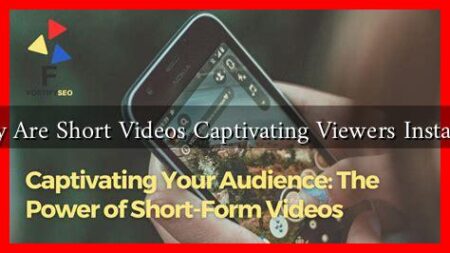 Why Are Short Videos Captivating Viewers Instantly