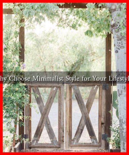 Why Choose Minimalist Style for Your Lifestyle?