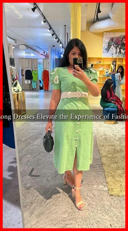 Why Do Long Dresses Elevate the Experience of Fashion Events?