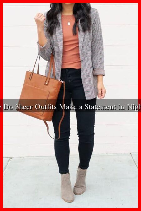 Why Do Sheer Outfits Make a Statement in Nightlife