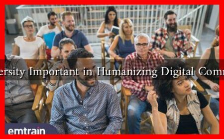 Why Is Diversity Important in Humanizing Digital Communication?