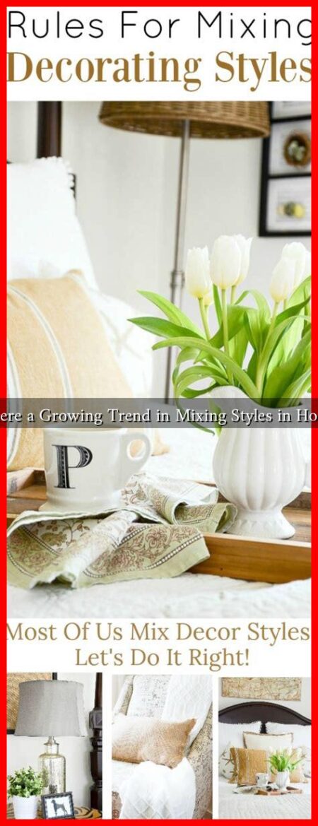 Why Is There a Growing Trend in Mixing Styles in Home Décor?