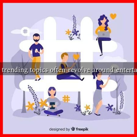 Why do trending topics often revolve around entertainment? Why do trending topics often revolve around entertainment?