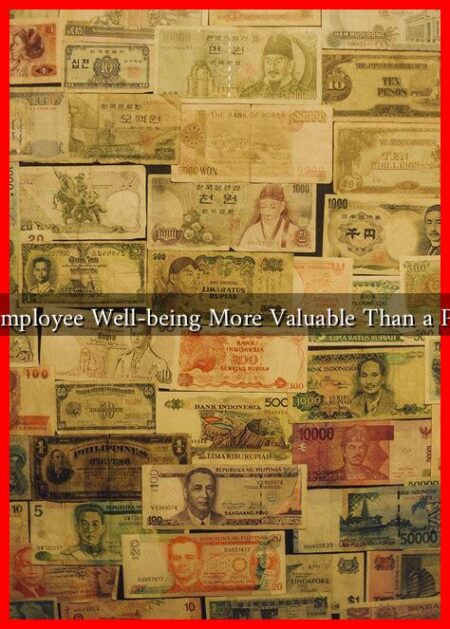 Why is Employee Well-being More Valuable Than a Paycheck?