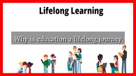 Why is education a lifelong journey Why is education a lifelong journey
