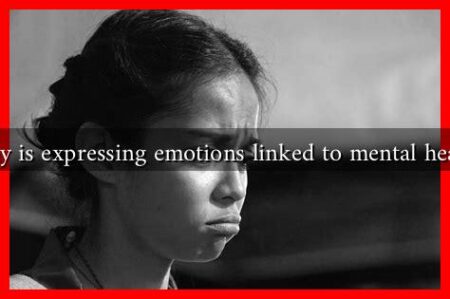 Why is expressing emotions linked to mental health