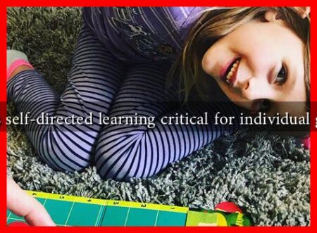 Why is self-directed learning critical for individual growth