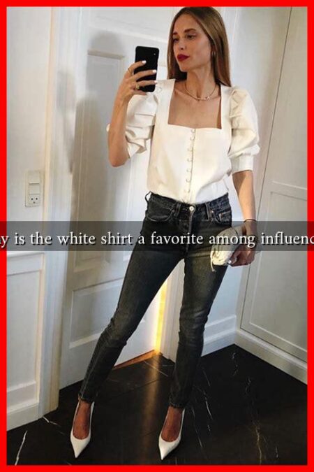 Why is the white shirt a favorite among influencers
